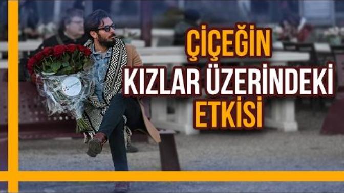 Kızlar çiçekleri sever mi?