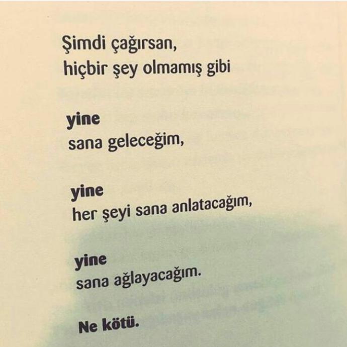 Şimdi çağırsa yine giderim dediğiniz biri var mı?