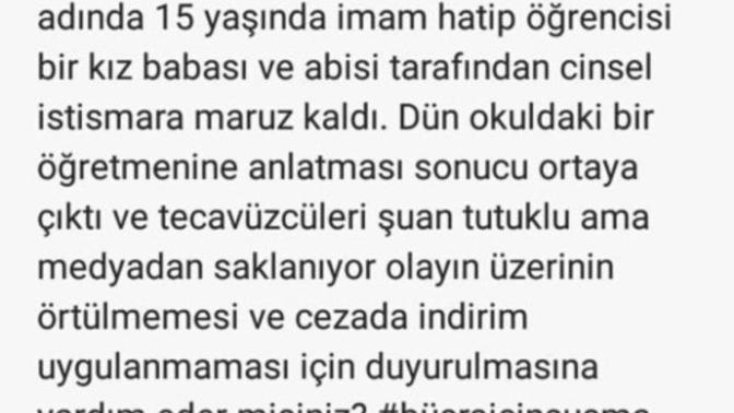 Öz babası ve öz abisi tarafından tecavüze uğrayan 15 yaşındaki kızın sesini neden kimse duymuyor?