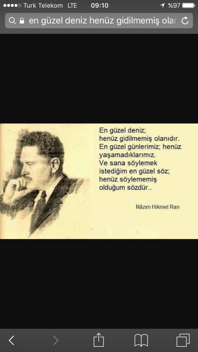 Nazım Hikmet sever misiniz? Bu sözü onu seven herkese gelsin😊?