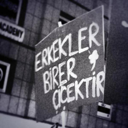 "Kadınlar çiçektir" derler. Kadınlar çiçekse erkekler ne?