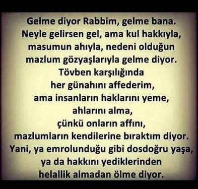 Bir insan size hakkını helal etmiyorsa ne yaparsınız?