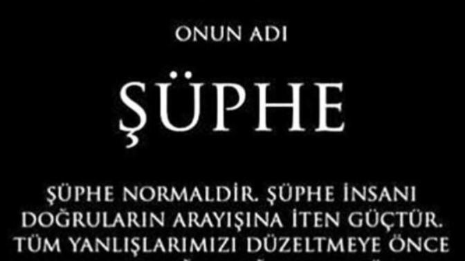 Siz ne kadar şüphecisiniz?