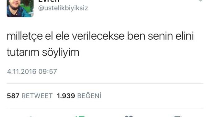 Milletçe el ele vericekse siz kimin elini tutardınız?