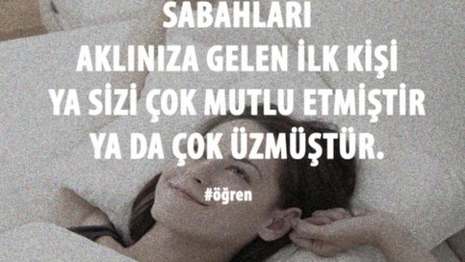 Sabah uyandığınızda aklınıza ilk kim geliyor?