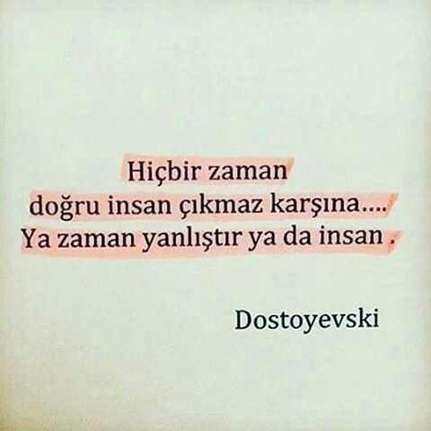 Dostoyevski ve Tolstoy un aklınızda kalan etkileyici sözleri var mı??