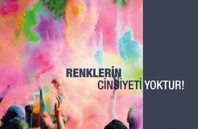 "Renklerin cinsiyeti yoktur" sözüne katılıyor musunuz? Size göre cinsiyetleri temsil eden renkler var mıdır?