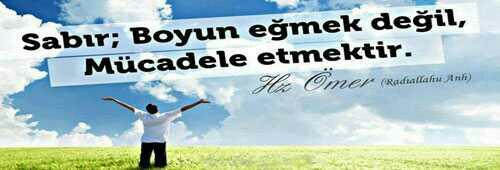 Sabır katlanmak mı mücadele etmek mi??