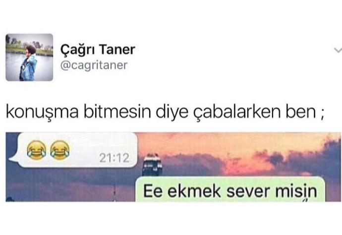 Konuşmanız bitmesin diye çabaladığınız biri var mı? 