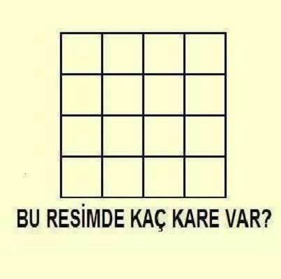 Kim ne kadar dikkatli görelim. Bu resimde kaç kare var? 
