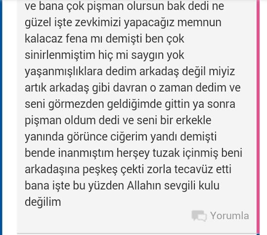 Kızlar, erkeklere güvenmeyin kimseyi sevmeyin filmlerde izlerdim çevremden duyardım ama benim başıma geleceğine inanmazdım?