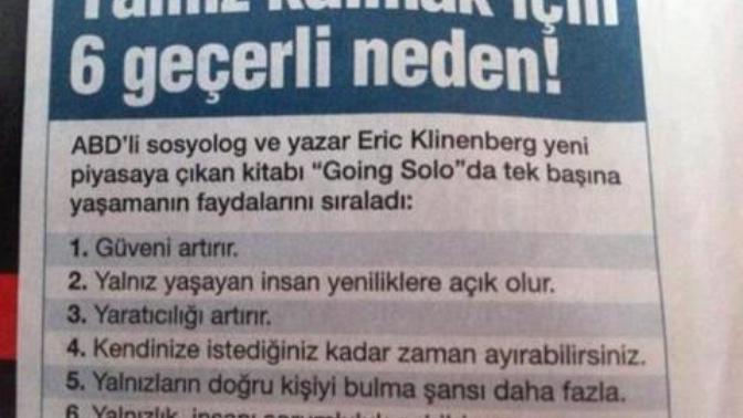 Sosyolog ve yazar Eric Klinenberg'in "Yalnız kalmak için 6 nedenini" doğru buluyor musunuz?