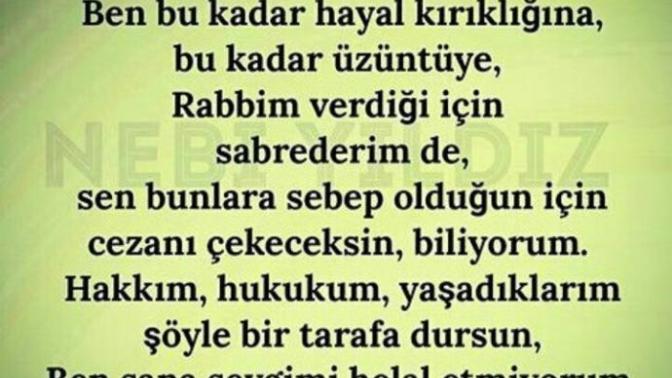 Sizinde hakkınızı helal etmediğiniz biri var mı?