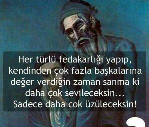 onca fedakârlık yapmanıza rağmen yaramadığınız oldumu.??