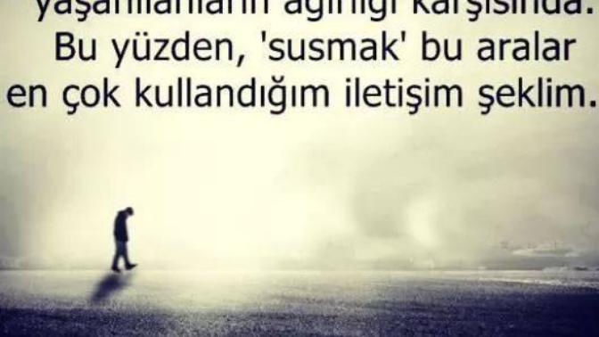 İnsan neden susmayı tercih eder o kadar söyleyeceği şey varken, susmak kabullenmek midir?
