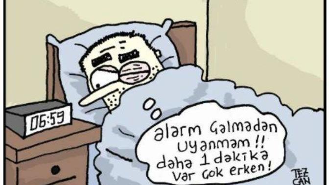 Sabah erken uyanırmısınız? ben uyansam bile son ana kadar beklerim ?