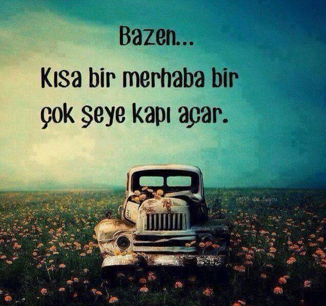 Bazen kısa bir merhaba bir çok şeye kapı açar diyorlar sizce bu mümkün mü ?