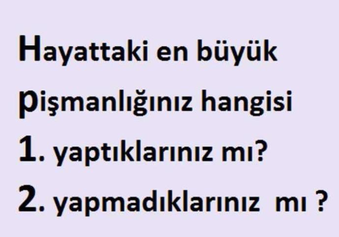 iyi akşamlar 😊En büyük pişmanlıgınız hangisi ? güzel soru valla herkesten cvb bekliyorum 😉??
