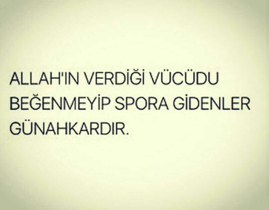 Eyy insanlar neden Allah'ın verdiği vücudu beğenmeyip spora gidiyorsunuz??