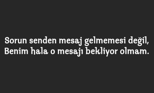 Mesaj beklediğiniz birisi var mı?