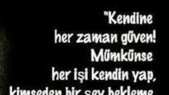 Kendinize güveniyor musunuz? En çok neyinize güveniyorsunuz?