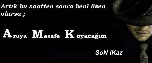 Siz sizi üzenle aranıza mesafe koyuyor musunuz?