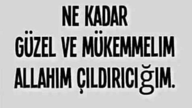 Kaşınızı, gözünüzü, yüzünüzü kendinizi beğenir misiniz?