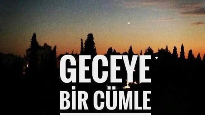 Geceye bir cümle bırak?