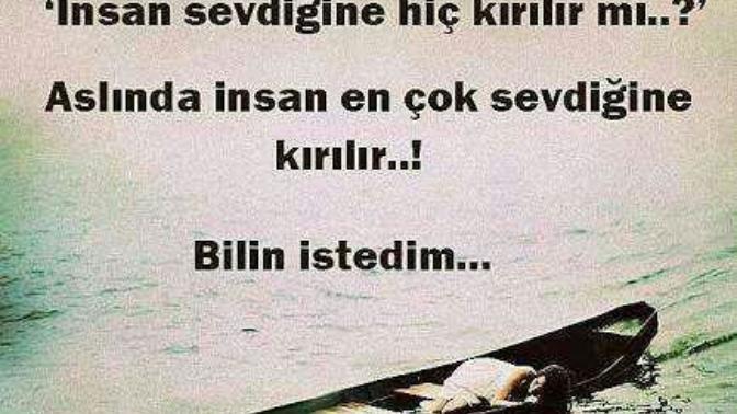 İnsan sevdiğine hiç kırılır mı?