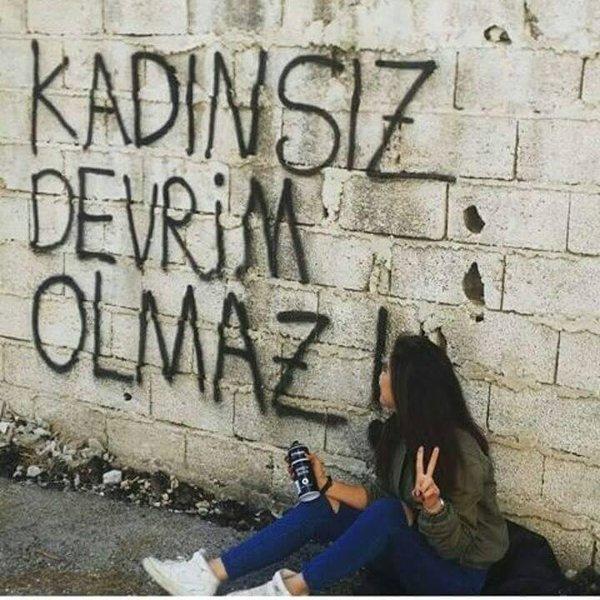 "Kadınsız devrim olmaz!" sözüne katılıyor musunuz?