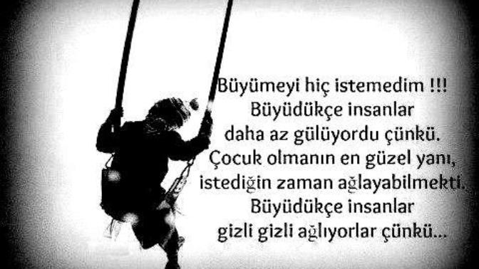 İnsanın büyüdükçe mi artıyor dertleri? Yoksa insan, büyüdükçe mi anlıyor gerçekleri?