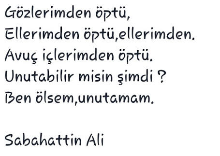 "Ölsem de unutamam" dediğiniz bir şeyler var mı?