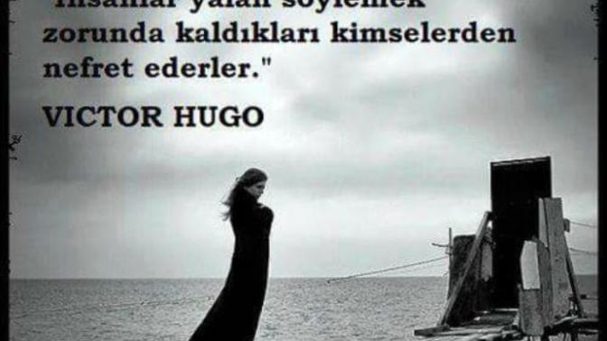 "İnsanlar yalan söylemek zorunda kaldıkları kimselerden nefret ederlermiş"
Sizce ne kadar doğru bu söz?