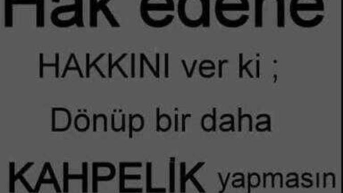 Hak edene hak ettiği değeri verdiğimizde kindarmi oluyoruz?
