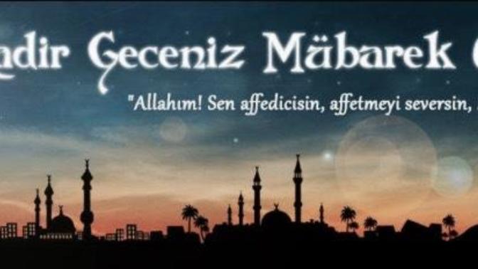 Kadir gecemiz mübarek olsun mu?