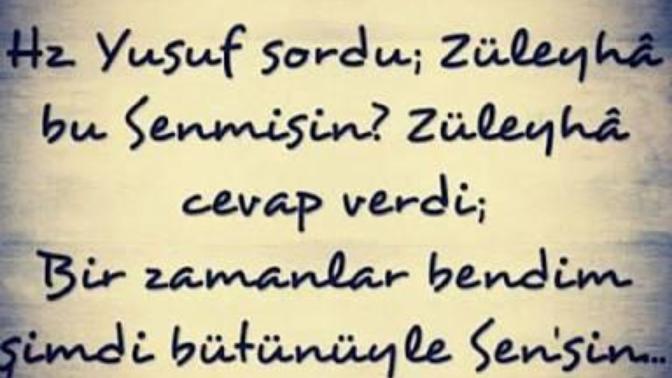 Aşkın meali : Yusuf ile Züleyha! Size göre aşkın meali nedir yüreğinizde, var mı o meali okuyan biri?