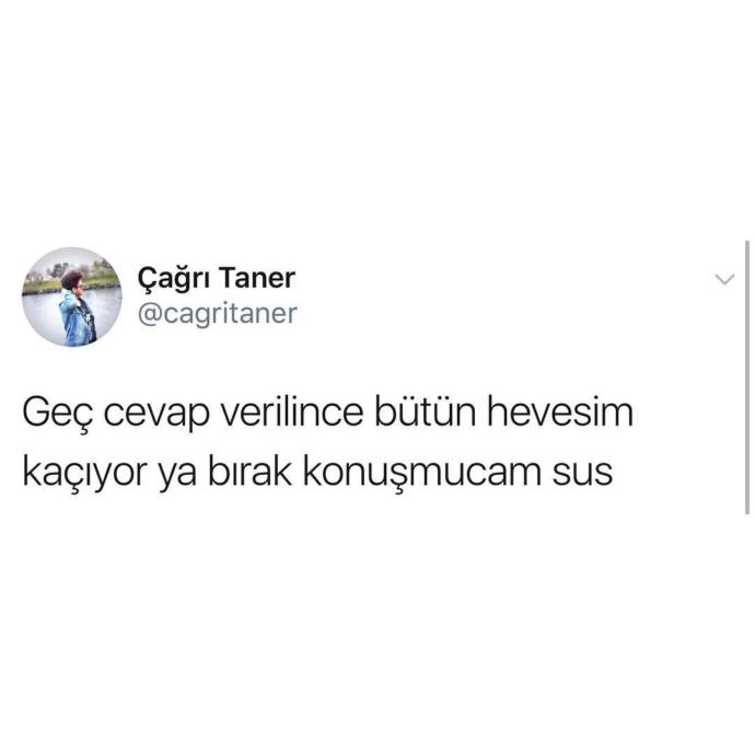 Sizin de mesajınıza geç cevap verilince bütün hevesiniz kaçıyor mu? 