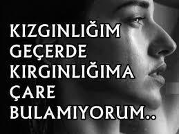 Kızgınlık geçerde , Kırgınlığa çare bulamıyorum ? Peki ya siz , sizi kıranları affediyor musunuz ?