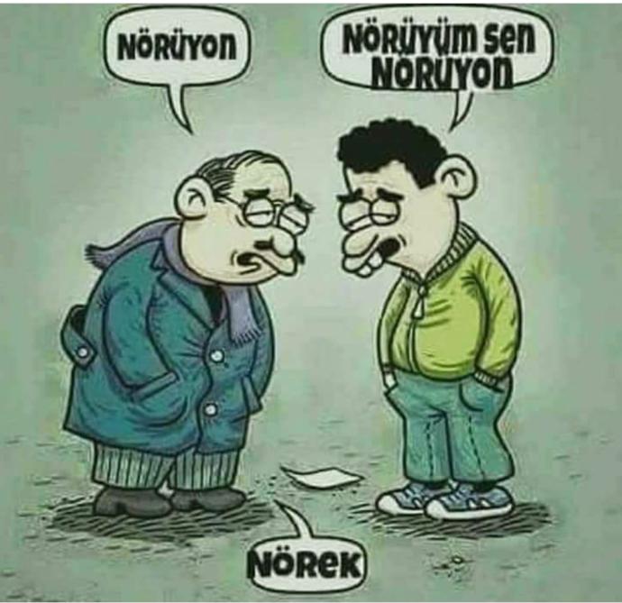 Nörüyooooooonnn ?