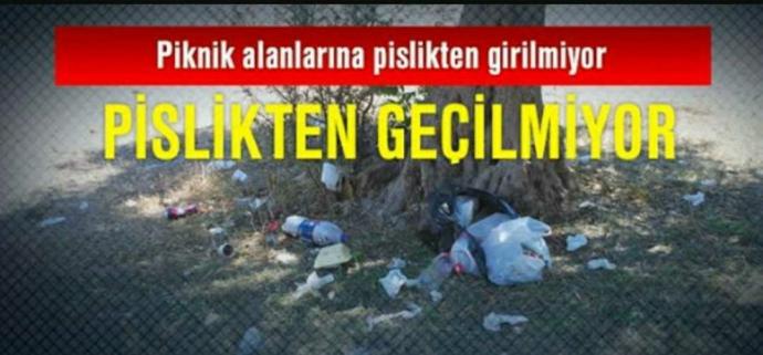 Piknik alanları çevre kirliliği Sen kadar duyarlı sın?