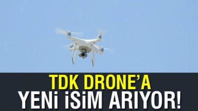 Türk Dil Kurumu Drone kelimesinin Türkçe'si için isim önerileri arıyor. Gelen cevaplar efsane!
Peki sizin isim öneriniz ne?