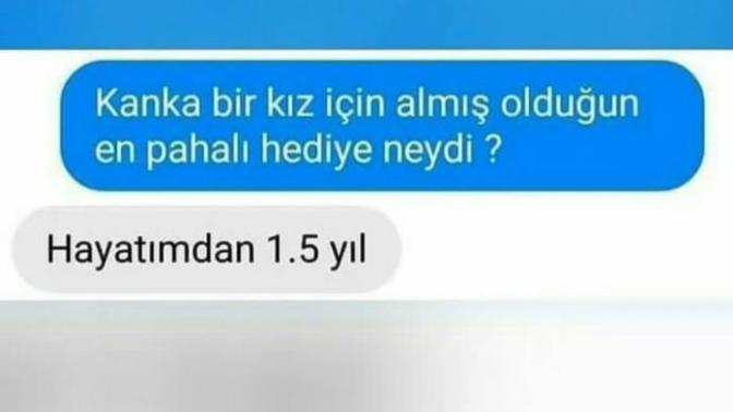 Bir kız için hayatınızda aldığınız en pahalı hediye neydi?