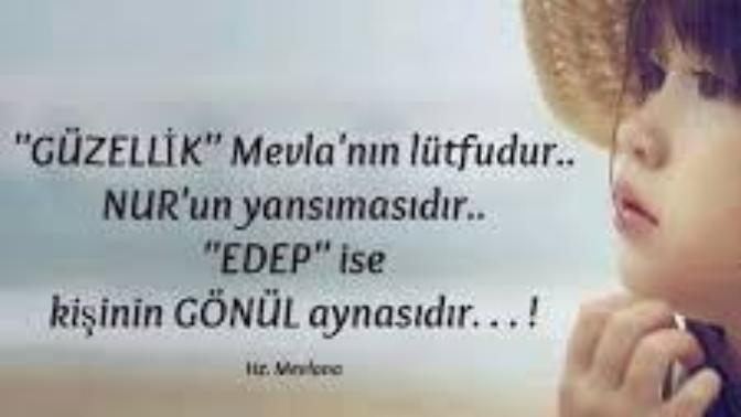 Edep nedir sizin için? Var mı gönül aynanız?