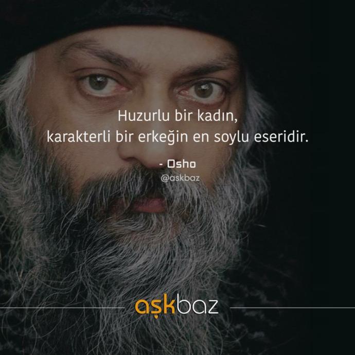 "Huzurlu bir kadın , karakterli bir erkeğin en soylu eseridir " siz bu cümle hakkında ne düşünüyorsunuz?