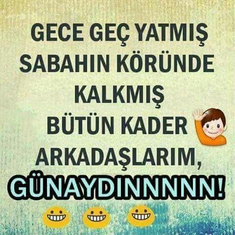 gunaydin mi gercekten??