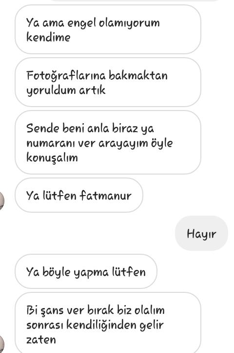 Bir erkek neden bu kadar ısrar eder?