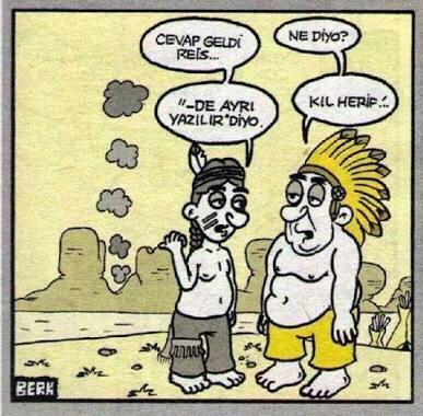 "-De ayrı yazılır" takıntınız var mı?