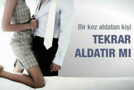Bir kez aldatan tekrar aldatır mı?
