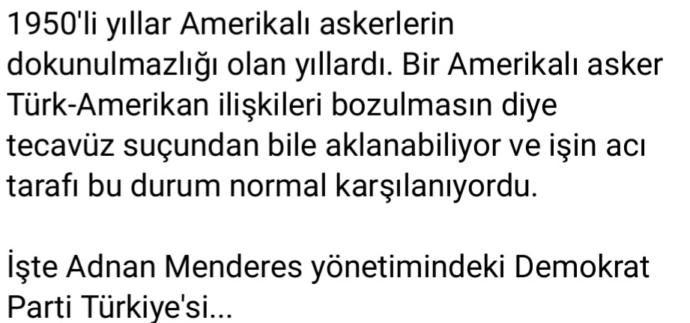 Adnan Menderes zamanında Amerikan askerlerinin bu denli rahat olduğu hakkında bilgiye sahip miydiniz?