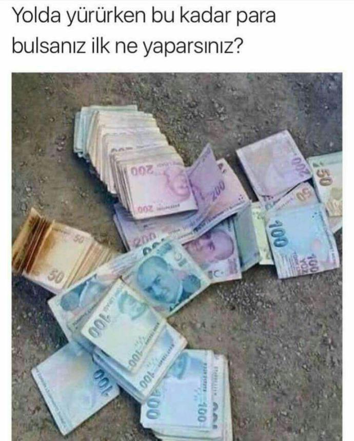 yolda yürürken bu kadar para bulsanız ne yaparsınız?